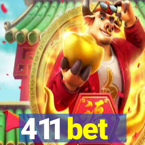 411 bet